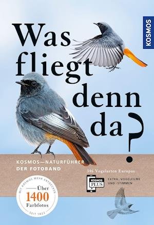 Was fliegt denn da? Der Fotoband - Detlef Singer - Kirjat - Franckh-Kosmos - 9783440173282 - maanantai 21. helmikuuta 2022