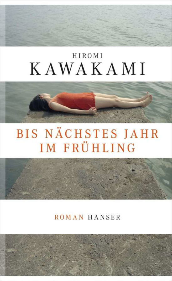 Cover for Kawakami · Bis nächstes Jahr im Frühling (Book)