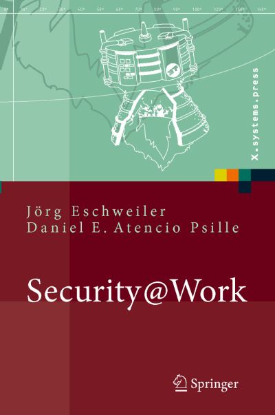 Cover for Joerg Eschweiler · Security@Work: Pragmatische Konzeption Und Implementierung Von It-Sicherheit MIT Losungsbeispielen Auf Open-Source-Basis (Hardcover Book) [2006 edition] (2006)