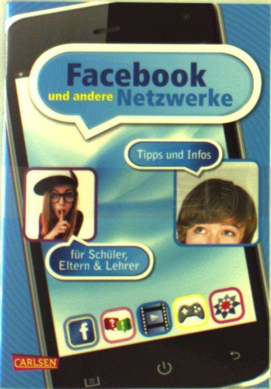 Cover for Thomas Feibel · Facebook und andere Netzwerke: Tipps und Infos für Schüler, Elten &amp; Lehrer (Hæftet bog) (2013)