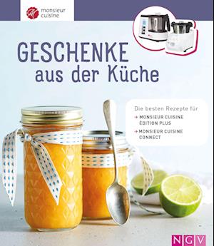 Cover for Naumann &amp; Göbel Verlagsg. · Monsieur Cuisine: Geschenke aus der Küche (Hardcover Book) (2022)