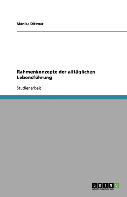 Cover for Dittmar · Rahmenkonzepte der alltäglichen (Book) [German edition] (2007)