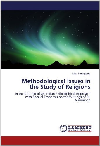 Cover for Moa Nungsang · Methodological Issues in the Study of Religions: in the Context of an Indian Philosophical Approach with Special Emphasis on the Writings of Sri Aurobindo (Paperback Book) (2012)