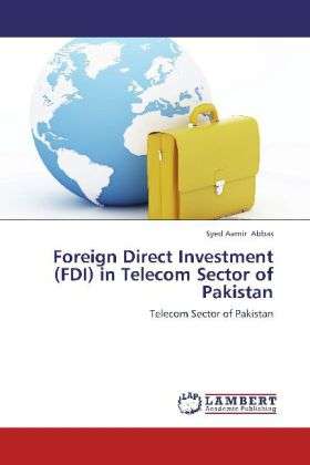 Foreign Direct Investment (FDI) i - Abbas - Książki -  - 9783659245282 - 