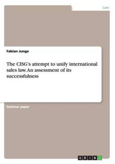 Cover for Junge · The CISG's attempt to unify inter (Book) (2016)