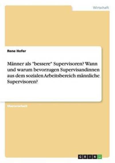 Cover for Hofer · Männer als &quot;bessere&quot; Supervisoren (Book) (2016)