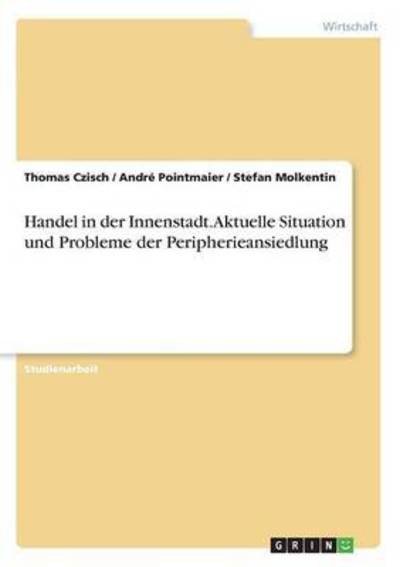 Cover for Czisch · Handel in der Innenstadt. Aktuel (Buch) (2016)