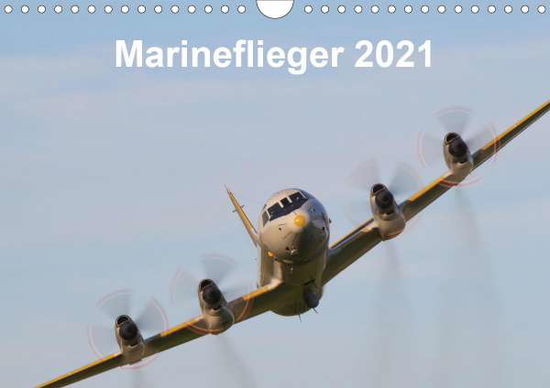 Marineflieger 2021 (Wandkalende - Henning - Bücher -  - 9783672143282 - 