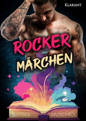 Cover for Bärbel Muschiol · Rocker und Märchen. Rockerroman (Buch) (2024)