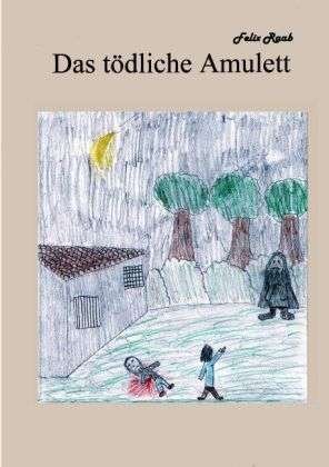 Cover for Raab · Das tödliche Amulett (Book)