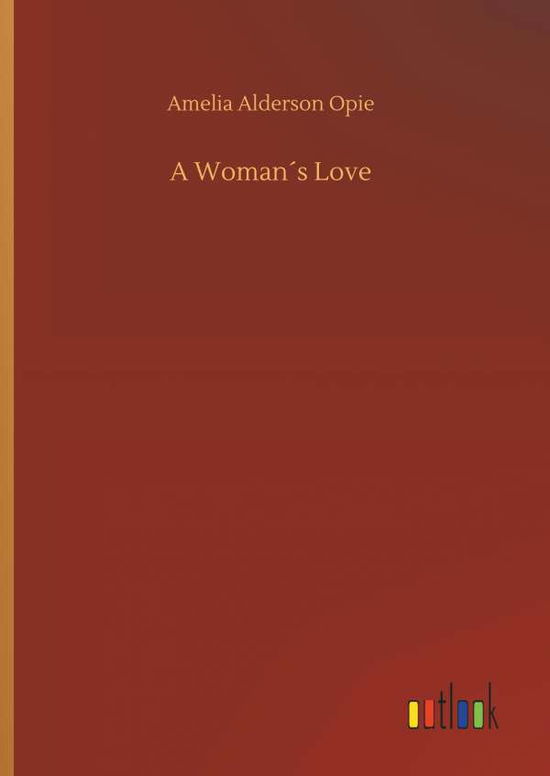 Cover for Opie · A Woman s Love (Book) (2018)