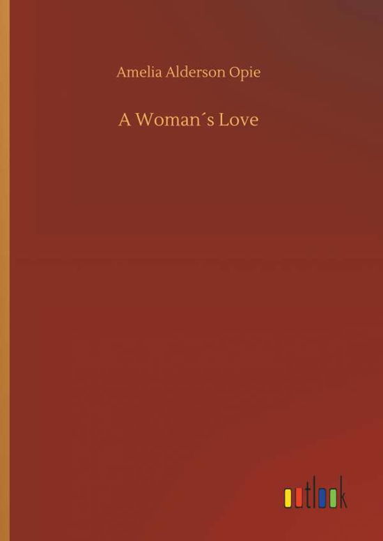 Cover for Opie · A Woman s Love (Buch) (2018)