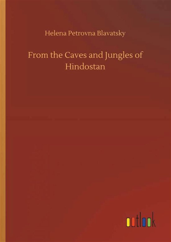 Cover for Blavatsky · From the Caves and Jungles of (Book) (2019)