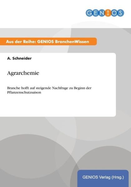 Cover for A Schneider · Agrarchemie (Pocketbok) (2015)