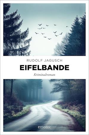 Cover for Rudolf Jagusch · Eifelbande (Book) (2025)