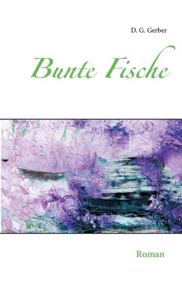 Cover for D G Gerber · Bunte Fische (Taschenbuch) (2020)