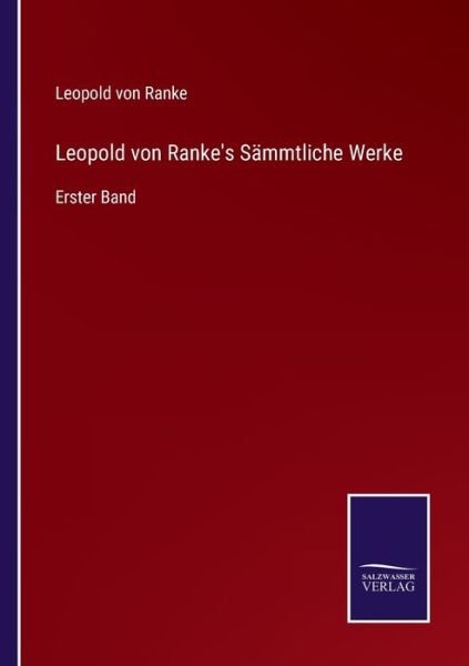 Cover for Leopold Von Ranke · Leopold von Ranke's Sammtliche Werke (Taschenbuch) (2021)