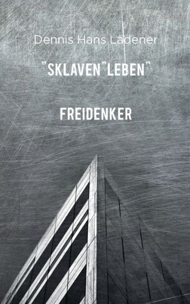 Cover for Ladener · SklavenLEBEN (Book) (2020)