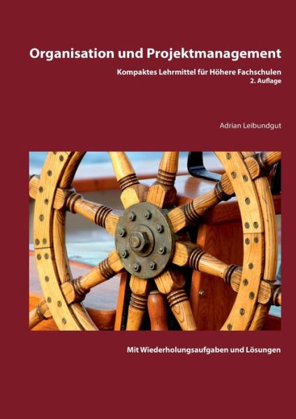Cover for Adrian Leibundgut · Organisation und Projektmanagement (Paperback Book) (2020)