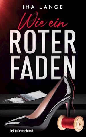 Cover for Ina Lange · Wie ein roter Faden (Book) (2024)
