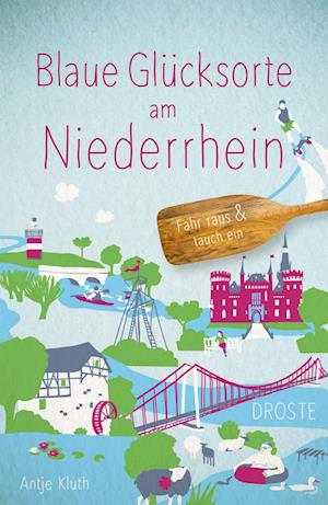 Cover for Antje Kluth · Blaue Glücksorte am Niederrhein (Book) (2025)