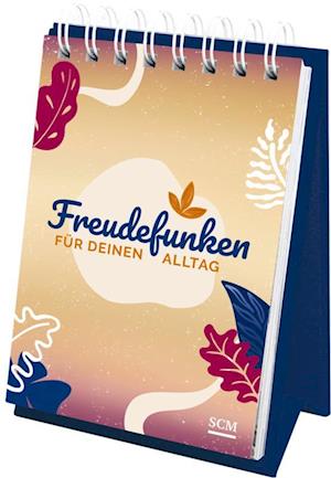 Cover for Freudefunken für deinen Alltag - Aufstellbuch (Bog) (2025)
