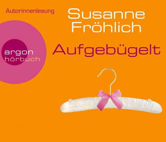 Cover for Susanne Fröhlich · Fröhlich-(SA)Aufgebügelt (CD) (2014)