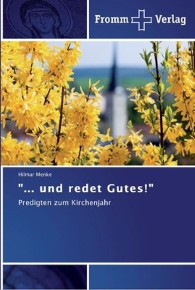 Cover for Menke · &quot;... und redet Gutes!&quot; (Bok) (2011)