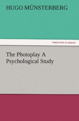 Cover for Hugo Münsterberg · The Photoplay a Psychological Study (Tredition Classics) (Paperback Book) (2011)