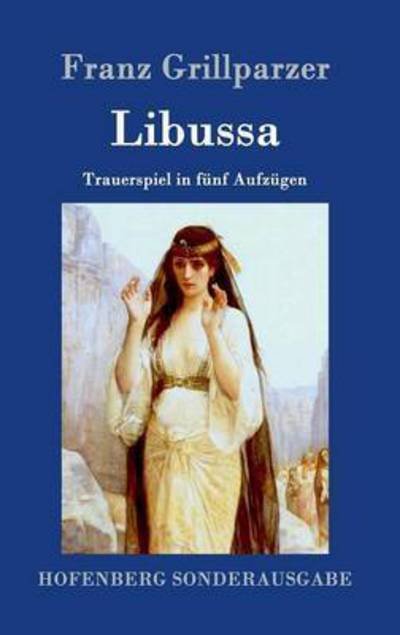 Cover for Franz Grillparzer · Libussa (Innbunden bok) (2015)