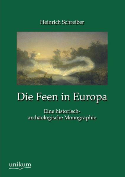 Cover for Heinrich Schreiber · Die Feen in Europa (Pocketbok) [German edition] (2012)