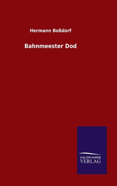 Cover for Boßdorf · Bahnmeester Dod (Book) (2015)