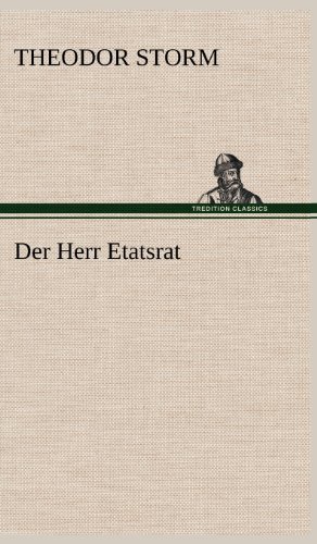Cover for Theodor Storm · Der Herr Etatsrat (Hardcover bog) [German edition] (2012)