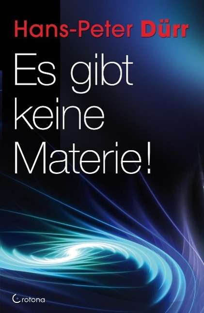 Cover for Dürr · Es gibt keine Materie! (Buch)