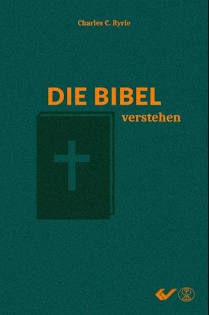 Cover for C C Ryrie · Die Bibel verstehen (Hardcover Book) (2022)
