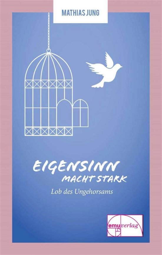 Cover for Jung · Eigensinn macht stark (Bog)
