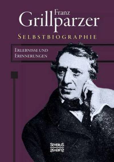 Cover for Grillparzer · Selbstbiographie (Buch) (2016)