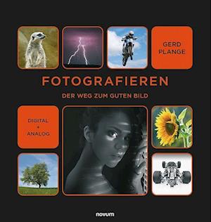 Fotografieren - Gerd Plange - Książki - novum Verlag - 9783991303282 - 4 stycznia 2024