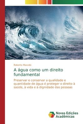 Cover for Macedo · A água como um direito fundament (Book) (2019)