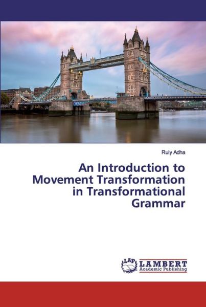 An Introduction to Movement Transf - Adha - Książki -  - 9786200264282 - 11 października 2019