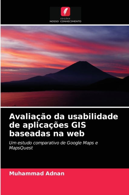 Cover for Muhammad Adnan · Avaliacao da usabilidade de aplicacoes GIS baseadas na web (Paperback Book) (2021)