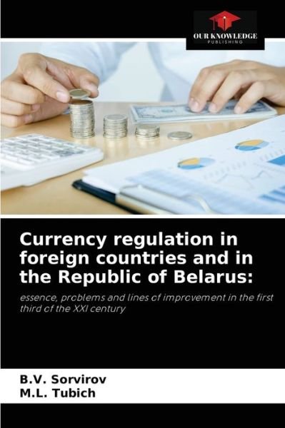 Cover for B V Sorvirov · Currency regulation in foreign countries and in the Republic of Belarus (Taschenbuch) (2021)