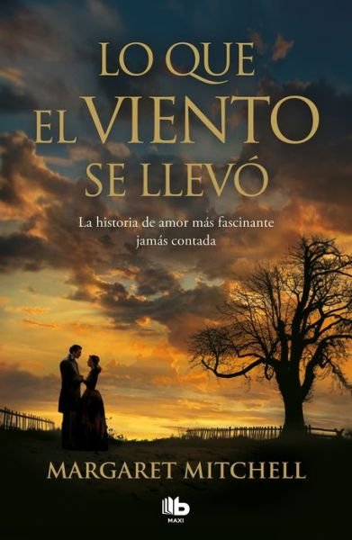 Cover for Margaret Mitchell · Lo que el viento se llevó / Gone with the Wind (Pocketbok) (2020)