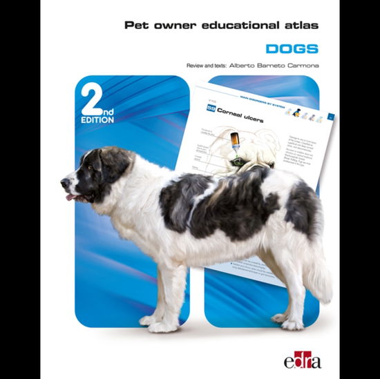 Cover for Grupo Asis Biomedia S.L. · Pet Owner Educational Atlas: Dogs - 2nd edition (Spiral Book) (2022)