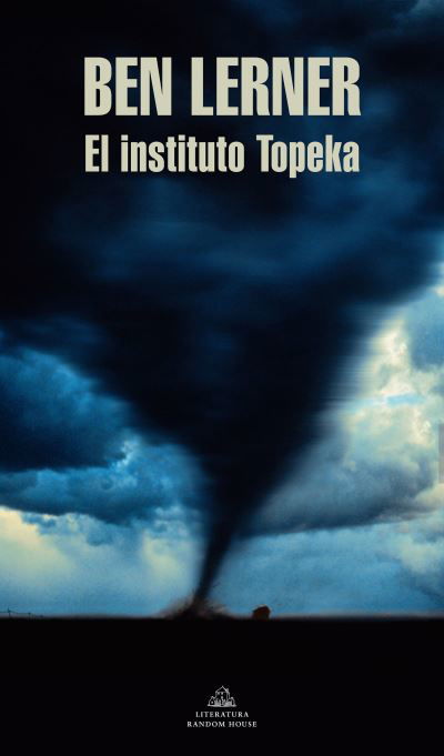 Cover for Ben Lerner · El instituto Topeka / The Topeka School (Paperback Book) (2022)