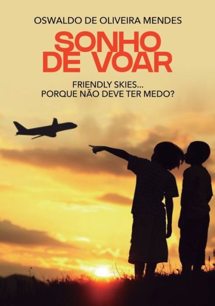 Cover for Oswaldo Mendes · Sonho de voar (Paperback Book) (2020)