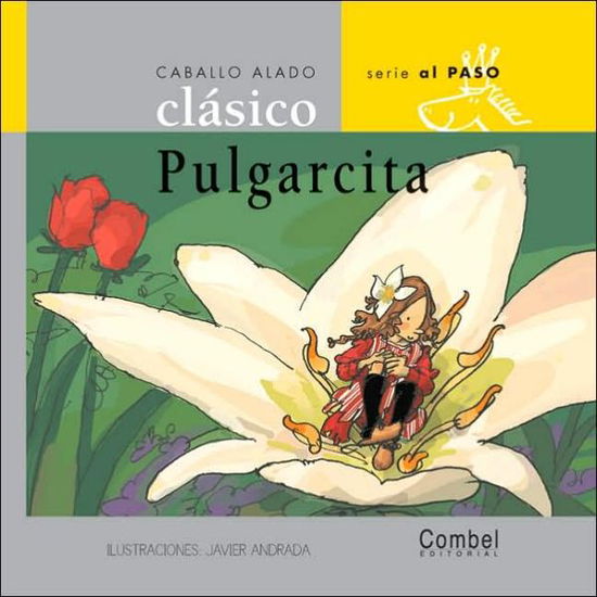 Cover for Combel Editorial · Pulgarcita (Caballo Alado Clasico Series-al Paso) (Hardcover Book) (2006)