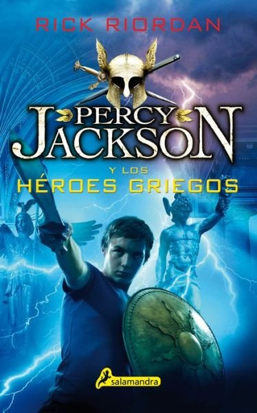 Cover for Rick Riordan · Percy Jackson Y Los Heroes Griegos (Paperback Bog) (2018)