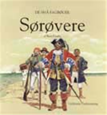 Cover for Bent Faurby · De små fagbøger: Sørøvere (Sewn Spine Book) [1.º edición] (1998)