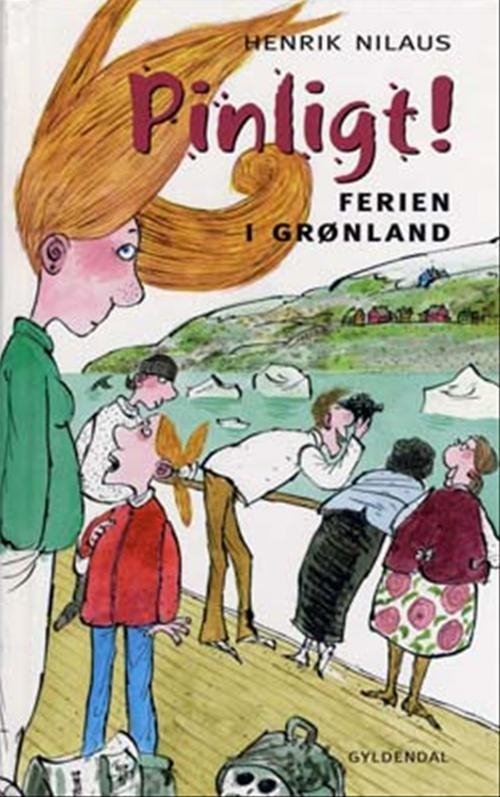 Cover for Henrik Nilaus · Pinligt! Ferien i Grønland (Innbunden bok) [1. utgave] (2003)